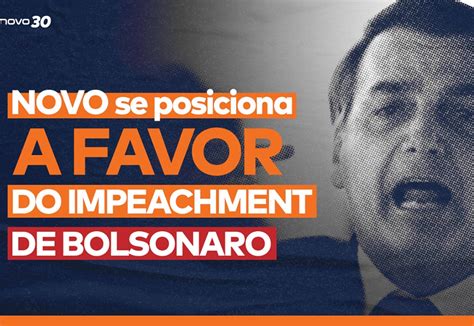 Novo Declara Apoio A Impeachment De Bolsonaro Por Crime De