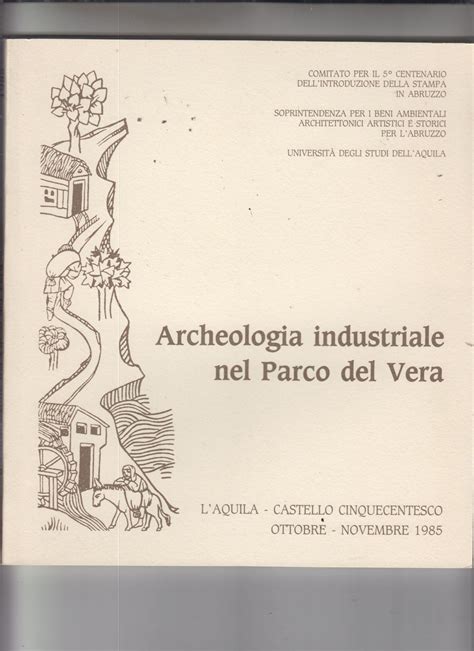 Biblio Archeologia Industriale Nel Parco Del Vera By Batisti E Et