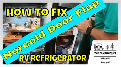 Norcold Rv Refrigerator Door Replacement And Door Flap Adjustment Youtube