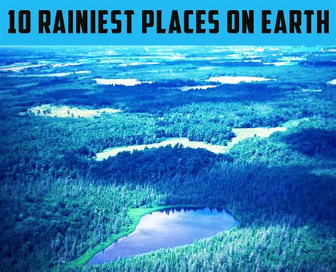 10 Rainiest Places - Hello Travel Buzz