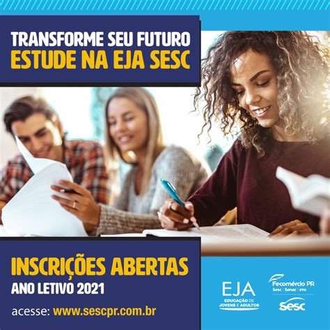 Sesc Pr Oferta Vagas Gratuitas Para Conclus O Dos Estudos No Eja