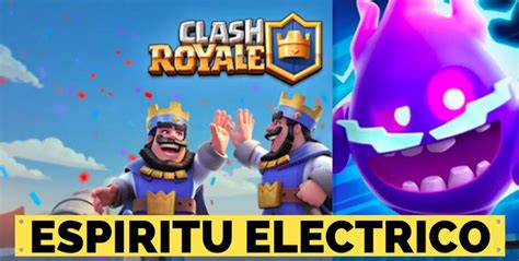 DESAFIO DEL ESPIRITU ELECTRICO CLASH ROYALE