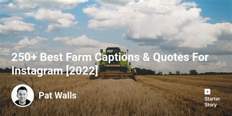 250 Best Farm Captions And Quotes For Instagram [2024] Starter Story