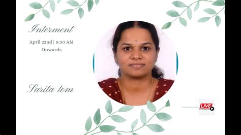 Sarita Tom Funeral Service Live Streaming Youtube