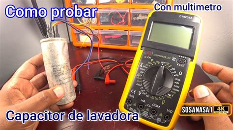 Como Probar Si Un Capacitor Condensador De Lavadora Funciona Usando