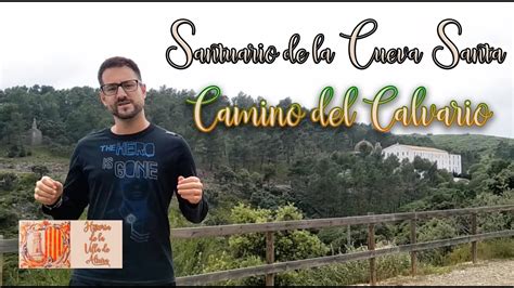 Camino del Calvario Santuario de la Cueva Santa Altura Castellón