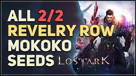 Lost Ark All Revelry Row Mokoko Seed Locations YouTube