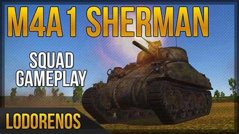 War Thunder M4a1 Sherman Squad Simulator Gameplay Youtube