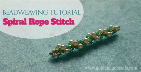 Beadweaving Tutorial How To Do Spiral Rope Stitch Golden Age Beads