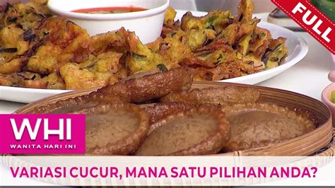 Full Wanita Hari Ini Variasi Cucur Mana Satu Pilihan Anda