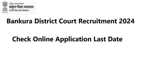 Bankura District Court Recruitment 2024 Check Online Application Last Date