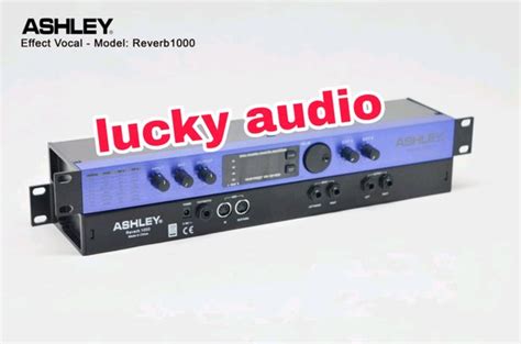 Jual Effect Vocal Ashley Reverb Digital Resmi Di Lapak Lucky Audio