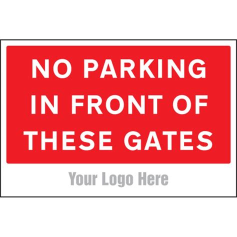 No Parking In Front Of These Gates Site Saver Sign