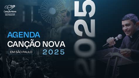 Confira a Agenda Canção Nova São Paulo 2025 - Frente de Missão São Paulo