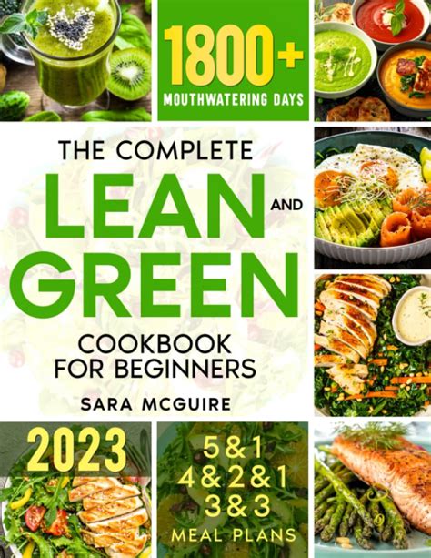 The Complete Lean Green Cookbook For Beginners Transform Your