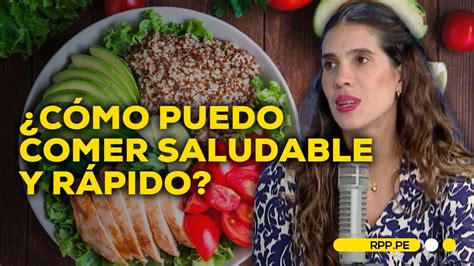 Vanessa Tello Brinda Consejos Para Comer Saludable R Pido Y Econ Mico