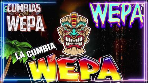 🔴mix Cumbia Con Wepa Del Junio 2022 📀lo Mas Nuevo Cumbias Wepa 🎧 Las