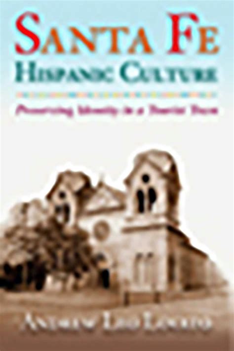 Santa Fe Hispanic Culture