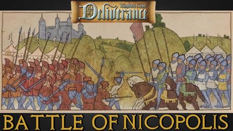 The Battle Of Nicopolis King Sigismund S Failure Kingdom Come