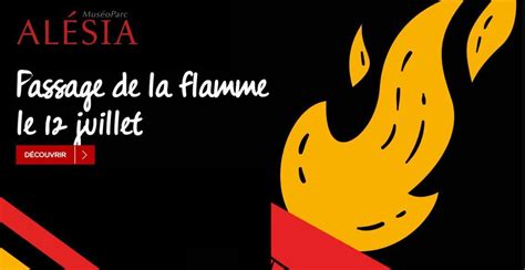 Unique Le Passage De La Flamme Olympique Au Muséoparc Alésia