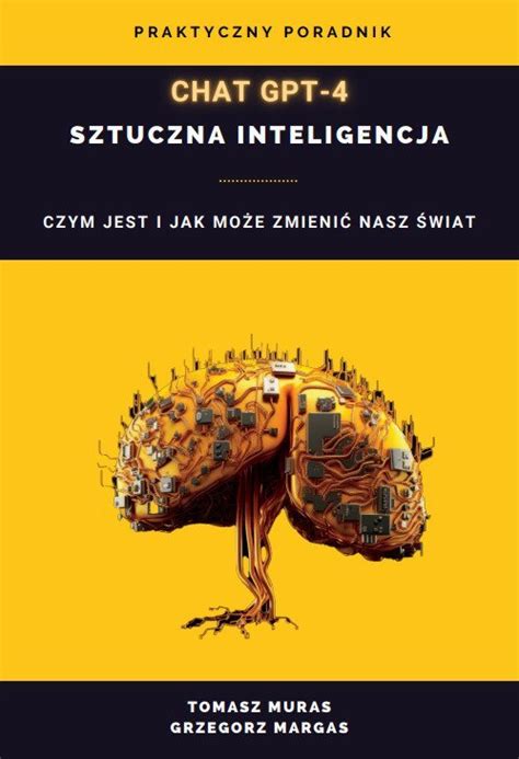 Chat Gpt Sztuczna Inteligencja Czym Jest I Jak Zmienia Nasz Wiat