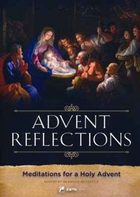 Advent Reflections: Meditations for a Holy Advent: Edited By: Brandon McGinley: 9781682781074 ...