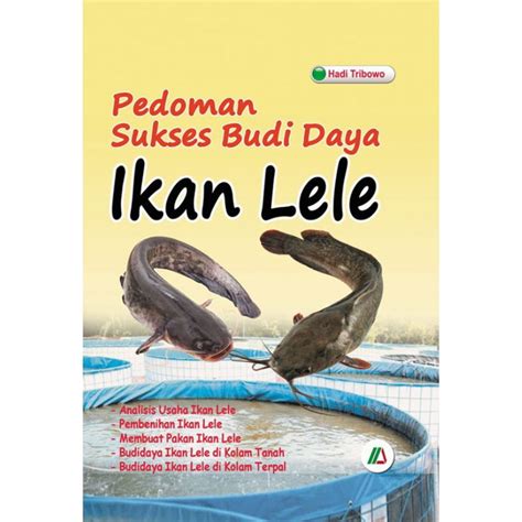 Jual Buku Pedoman Sukses Budidaya Ikan Lele Shopee Indonesia