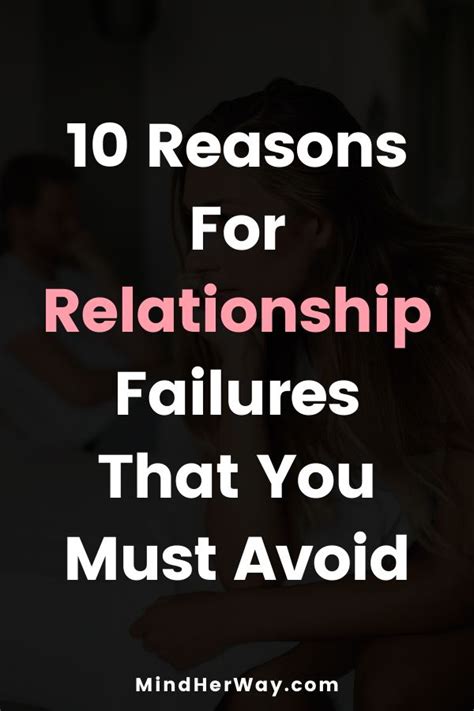 Why Relationships Fail 10 Key Reasons For Failed Relationships