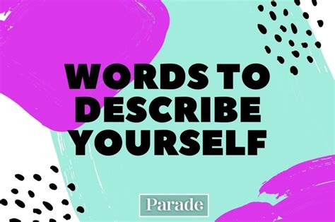 300 Words To Describe Yourself In Every Situation Parade