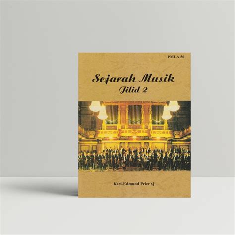 Jual Sejarah Musik Jilid 2 Karl Edmund Prier Sj Shopee Indonesia