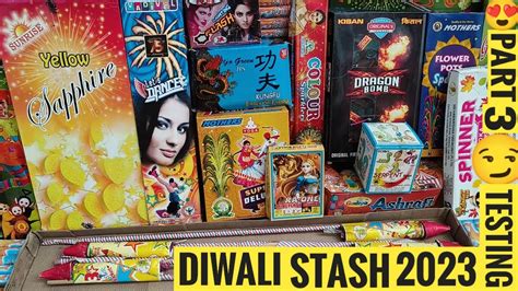 Diwali Stash Part New Crackers Testing Diwali Ke Patakhe