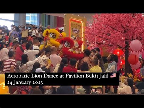 Cny Day Acrobatic Lion Dance At Pavilion Bukit Jalil