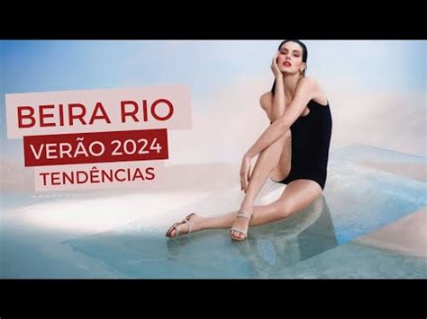 BEIRA RIO COLEÇÃO VERÃO 2024 TENDÊNCIAS EM CALÇADOS VERÃO 2024 BEIRA