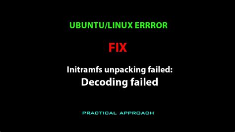 Linux Error Fix Initramfs Unpacking Failed Decoding Failed Youtube