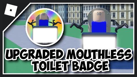 How To Get Upgraded Mouthless Toilet Badge In Omega Skibid Toilet Roleplay 2 Roblox Youtube