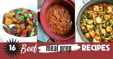16 Amazing Beef Meal Prep Recipes - Snacking in Sneakers