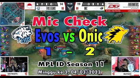 Mic Check Evos Legends Vs Onic Minggu Ke Youtube