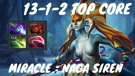 Miracle Naga Siren Insane Full Agility Build Rampage Late Game Dota