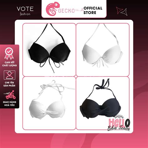 HCM Áo Gọng Bikini GECKO Nâng Ngực Đệm Dày PK Ảnh Thật Nhiều Mẫu Shopee Việt Nam