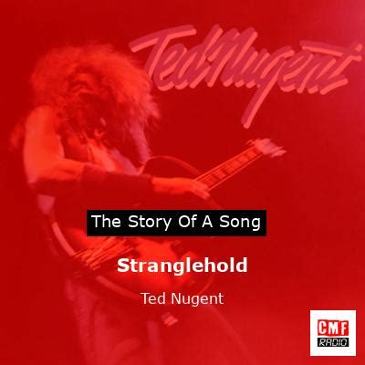 The story and meaning of the song 'Stranglehold - Ted Nugent