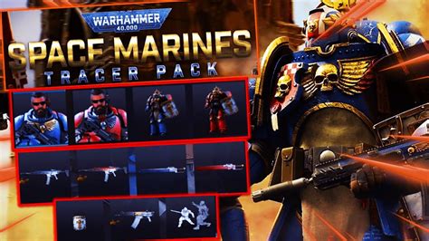 New Tracer Pack Warhammer K Space Marines Bundle Youtube