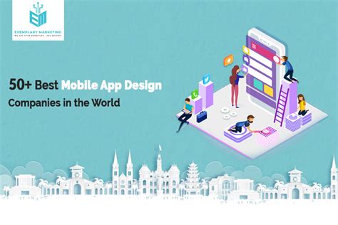 50 Best Mobile App Design Companies In The World Exemplary Marketing