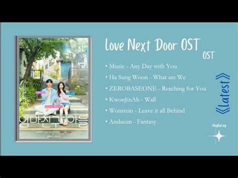 Love Next Door Ost Part 1 6 Korean Drama LoveNextDoor Ost Playlist