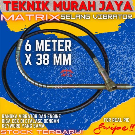 Jual MATRIX Selang Vibrator Pemadat Beton Cor Untuk ENGINE 6M X 38MM