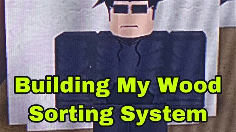 Lumber Tycoon Wood Sorting System Episode 1 YouTube