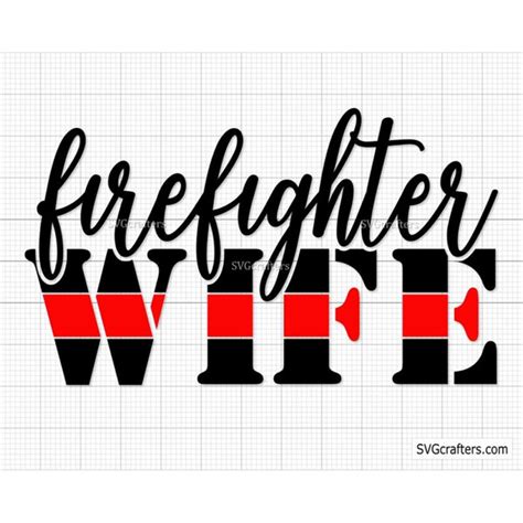 Firefighter Wife Svg Firefighter Svg Fireman Svg Fire Dep Inspire