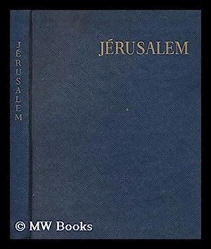 Jerusalem Et Les Lieux Saints By Leconte Rene Foucherand Louis