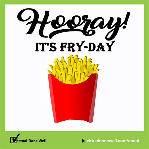 Fry Day Is Fun Day Happyfriday