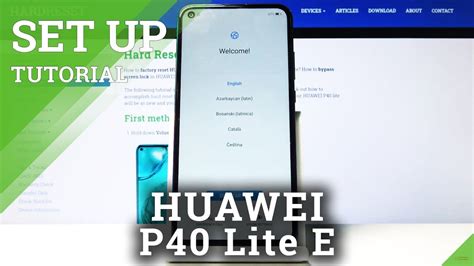 How To Set Up Huawei P Lite E Configuration Activation Process