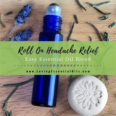 Headache Relief Essential Oil Blend Recipe Diy Roll On Loving